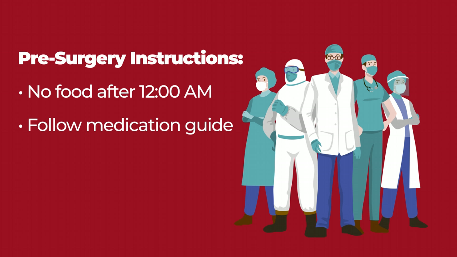 Pre-surgery instructions alongside the surgical team